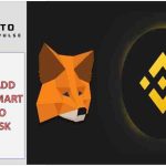 how to add Binance Smart Chain to MetaMask